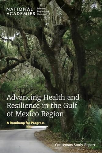 Stock image for Advancing Health and Resilience in the Gulf of Mexico Region: A Roadmap for Progress for sale by Books From California