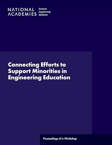 Beispielbild fr Connecting Efforts to Support Minorities in Engineering Education: Proceedings of a Workshop zum Verkauf von Books From California