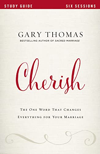 Beispielbild fr Cherish Bible Study Guide: The One Word That Changes Everything for Your Marriage zum Verkauf von Dream Books Co.