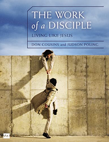 Stock image for The Work of a Disciple: Living Like Jesus: How to Walk with God, Live His Word, Contribute to His Work, and Make a Difference in the World (Walking with God Series) for sale by SecondSale