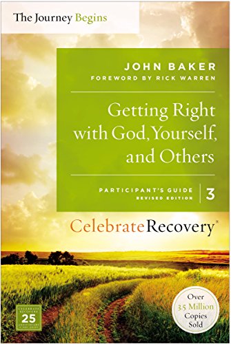Beispielbild fr Getting Right With God, Yourself, and Others: The Journey Begins, Participant's Guide 3: A Recovery Program Based on Eight Principles from the Beatitudes (Celebrate Recovery) zum Verkauf von SecondSale