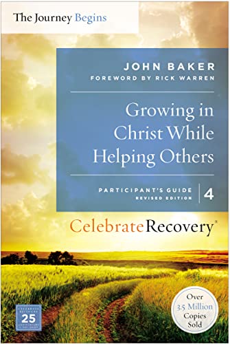 9780310082392: Growing in Christ While Helping Others Participant's Guide 4 | Softcover: A Recovery Program Based on Eight Principles from the Beatitudes (Celebrate Recovery)