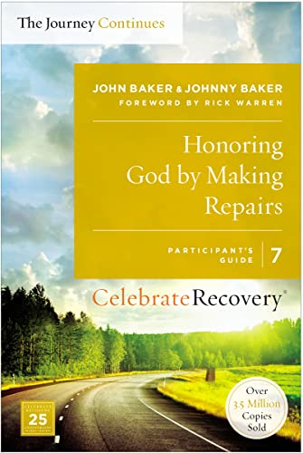 Beispielbild fr Honoring God by Making Repairs: The Journey Continues, Participant's Guide 7: A Recovery Program Based on Eight Principles from the Beatitudes (Celebrate Recovery) zum Verkauf von SecondSale