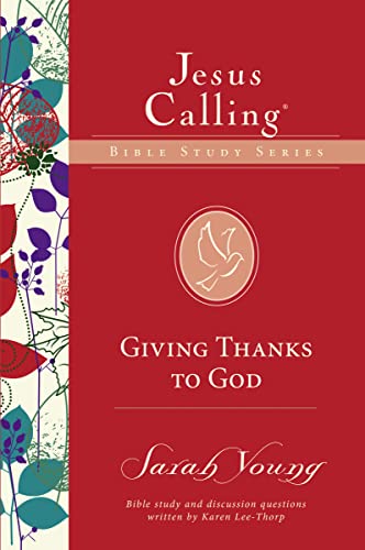 9780310083658: Giving Thanks to God (Jesus Calling Bible Studies)