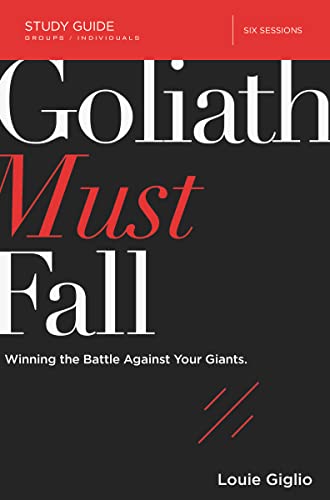 9780310083740: Goliath Must Fall Study Guide: Winning the Battle Against Your Giants