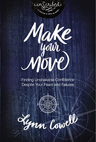 9780310084457: Make Your Move: Finding Unshakable Confidence Despite Your Fears and Failures