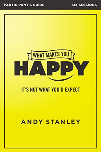 Imagen de archivo de What Makes You Happy Participant's Guide: It's Not What You'd Expect a la venta por SecondSale