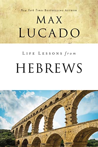 Beispielbild fr Life Lessons from Hebrews: The Incomparable Christ zum Verkauf von Half Price Books Inc.