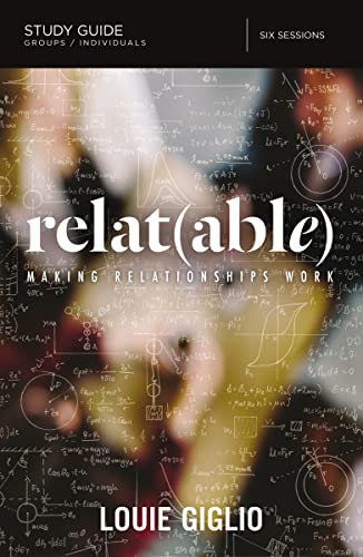 Beispielbild fr Relatable Bible Study Guide: Making Relationships Work zum Verkauf von Wonder Book