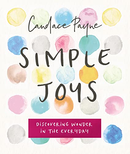 9780310089858: Simple Joys: Discovering Wonder in the Everyday