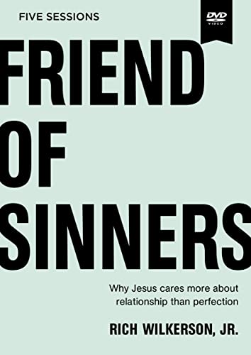 Stock image for Friend of Sinners Video Study: Why Jesus Cares More About Relationship Than Perfection for sale by Revaluation Books