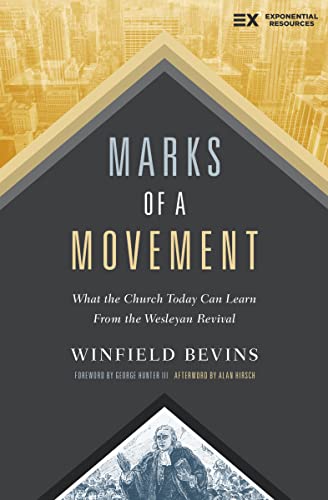 9780310098355: Marks of a Movement: What the Church Today Can Learn From the Wesleyan Revival