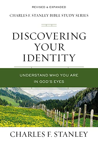 Beispielbild fr Discovering Your Identity (Charles F. Stanley Bible Study Series): Understand Who You Are in God's Eyes zum Verkauf von AwesomeBooks