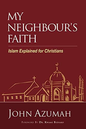 Stock image for My Neighbour's Faith: Islam Explained for Christians for sale by ThriftBooks-Atlanta