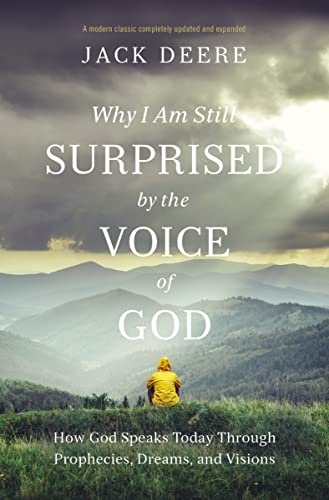 Beispielbild fr Why I Am Still Surprised by the Voice of God: How God Speaks Today Through Prophecies, Dreams, and Visions zum Verkauf von ThriftBooks-Dallas