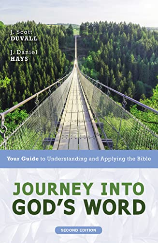 9780310108962: Journey into God's Word, Second Edition: Your Guide to Understanding and Applying the Bible