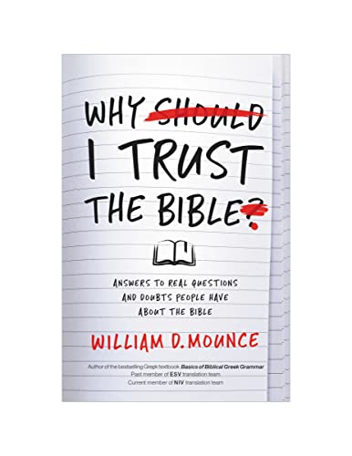 Imagen de archivo de Why I Trust the Bible: Answers to Real Questions and Doubts People Have about the Bible a la venta por SecondSale