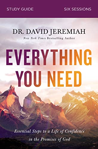 

Everything You Need Study Guide: Essential Steps to a Life of Confidence in the Promises of God