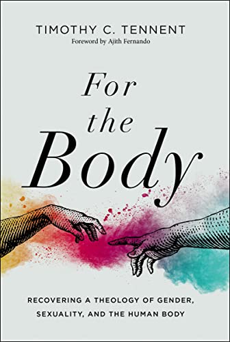 Stock image for For the Body: Recovering a Theology of Gender, Sexuality, and the Human Body (Seedbed Resources) for sale by SecondSale