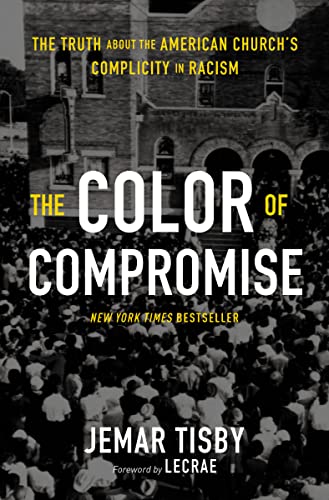 Stock image for Color of Compromise The Truth for sale by SecondSale