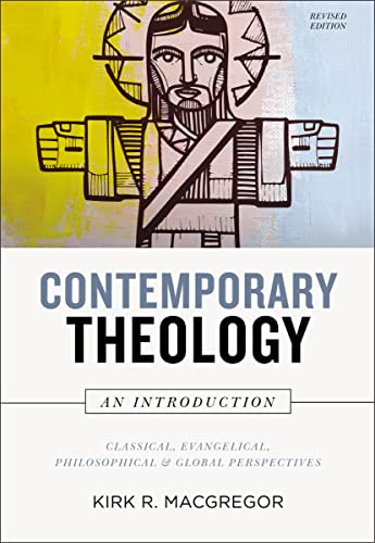 9780310113720: Contemporary Theology: An Introduction, Revised Edition: Classical, Evangelical, Philosophical, and Global Perspectives