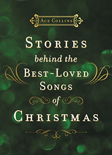 Beispielbild fr Stories Behind the Best-Loved Songs of Christmas zum Verkauf von AwesomeBooks