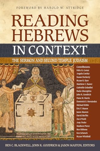 Stock image for Reading Hebrews in Context: The Sermon and Second Temple Judaism for sale by Revaluation Books