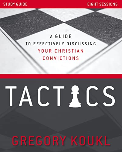 Beispielbild fr Tactics Study Guide, Updated and Expanded: A Guide to Effectively Discussing Your Christian Convictions zum Verkauf von KuleliBooks