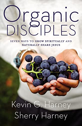 Stock image for Organic Disciples: Seven Ways to Grow Spiritually and Naturally Share Jesus for sale by ThriftBooks-Atlanta