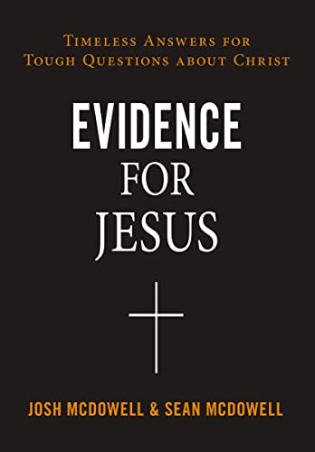 Beispielbild fr Evidence for Jesus: Timeless Answers for Tough Questions about Christ zum Verkauf von WorldofBooks