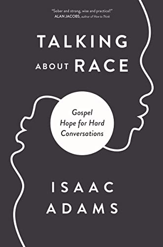 9780310124429: Talking about Race: Gospel Hope for Hard Conversations