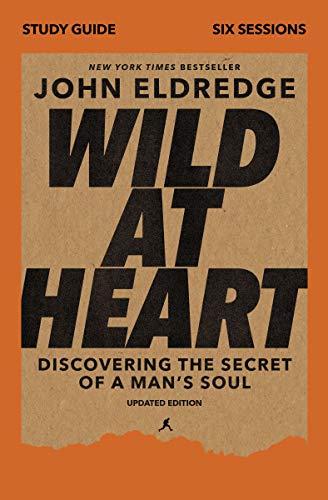 Stock image for Wild at Heart Study Guide, Updated Edition (Paperback) for sale by Grand Eagle Retail