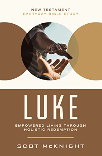 Imagen de archivo de Luke: Empowered Living Through Holistic Redemption (New Testament Everyday Bible Study Series) a la venta por SecondSale