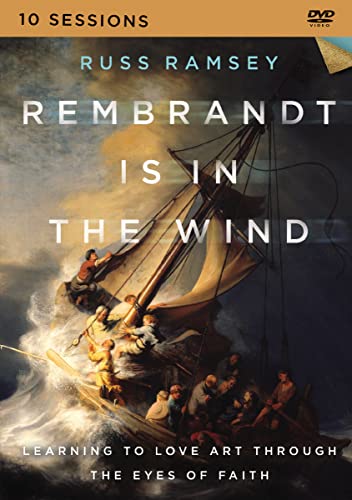Stock image for Rembrandt Is in the Wind: Learning to Love Art Through the Eyes of Faith for sale by Revaluation Books