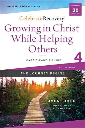 Imagen de archivo de Growing in Christ While Helping Others Participant's Guide 4: A Recovery Program Based on Eight Principles from the Beatitudes (Celebrate Recovery) a la venta por SecondSale
