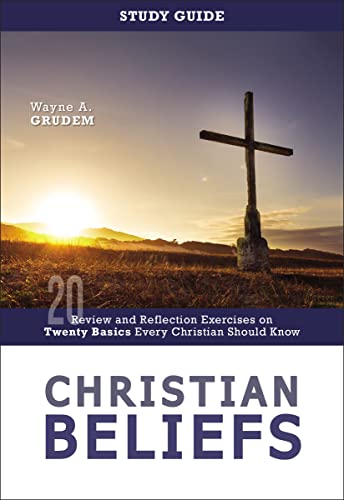 Beispielbild fr Christian Beliefs Study Guide : Review and Reflection Exercises on Twenty Basics Every Christian Should Know zum Verkauf von Better World Books