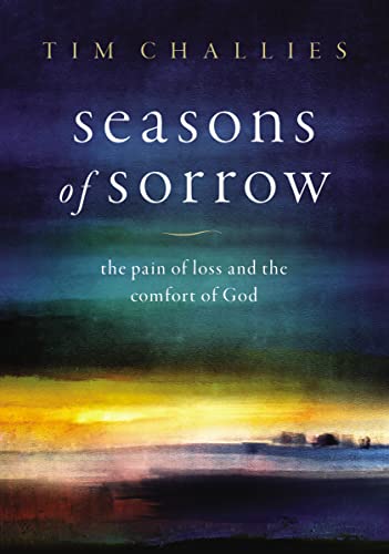 Beispielbild fr Seasons of Sorrow : The Pain of Loss and the Comfort of God zum Verkauf von Better World Books