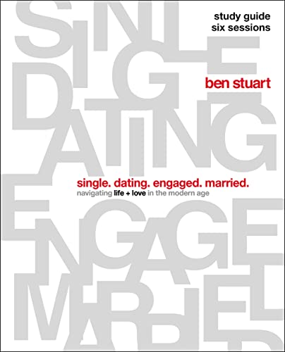 Stock image for Single, Dating, Engaged, Married Study Guide: Navigating Life + L for sale by Hawking Books