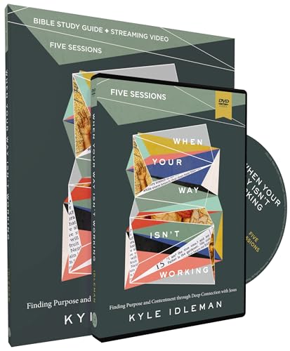 9780310140559: When Your Way Isn't Working Study Guide with DVD: Finding Purpose and Contentment through Deep Connection with Jesus