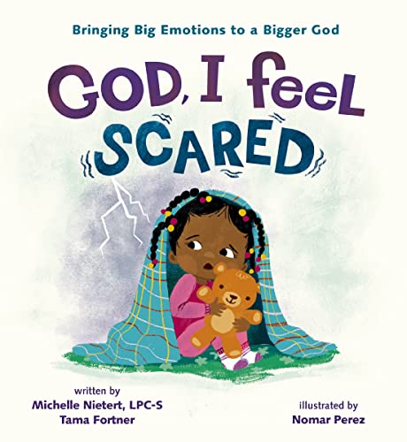 9780310140894: God, I Feel Scared: Bringing Big Emotions to a Bigger God