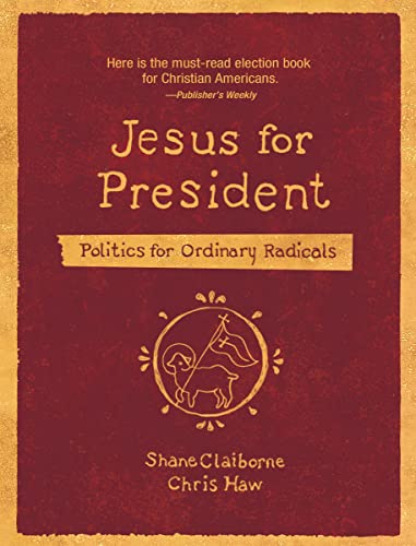 9780310143444: Jesus for President: Politics for Ordinary Radicals