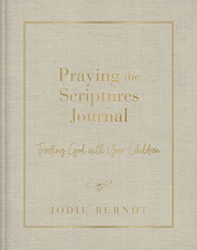 Beispielbild fr Praying the Scriptures Journal zum Verkauf von Blackwell's