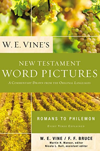 Beispielbild fr W. E. Vine's New Testament Word Pictures: Romans to Philemon zum Verkauf von ChristianBookbag / Beans Books, Inc.