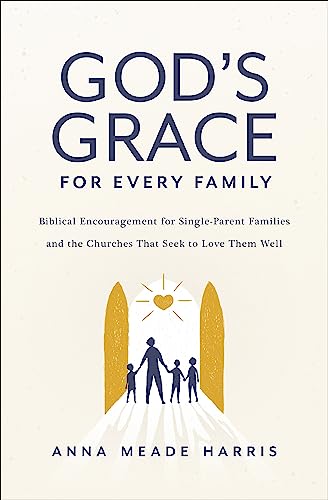 Beispielbild fr God's Grace for Every Family zum Verkauf von Blackwell's