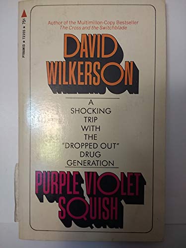 Purple Violet Squish (9780310162001) by David Wilkerson