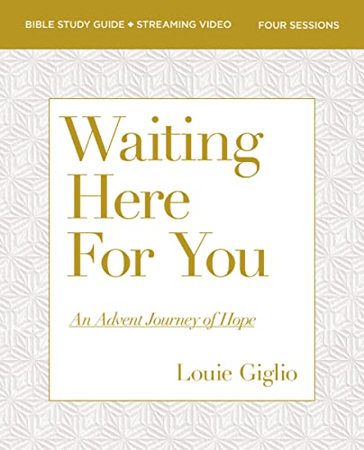 Stock image for Waiting Here for You Bible Study Guide plus Streaming Video: An Advent Journey of Hope for sale by SecondSale