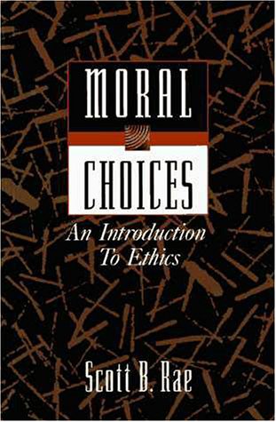 9780310200130: Moral Choices: An Introduction to Ethics