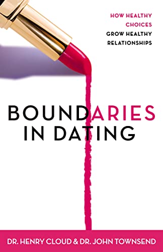 Stock image for Boundaries in Dating: How Healthy Choices Grow Healthy Relationships for sale by SecondSale
