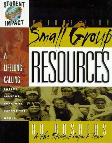 A Lifelong Calling (Small Group Resources Volume Four)