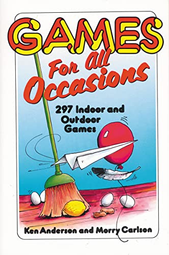 Games for All Occasions (9780310201519) by Anderson, Ken; Carlson, Morry